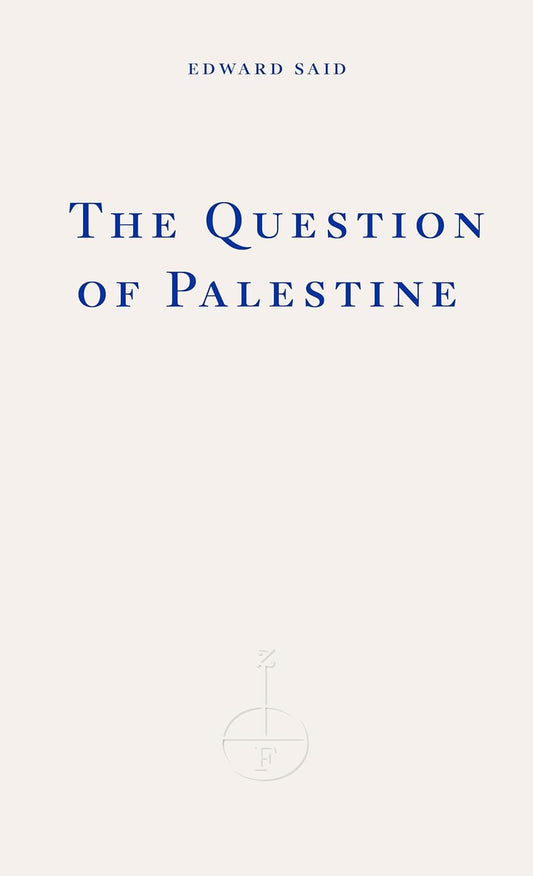 Edward Said - The Question of Palestine