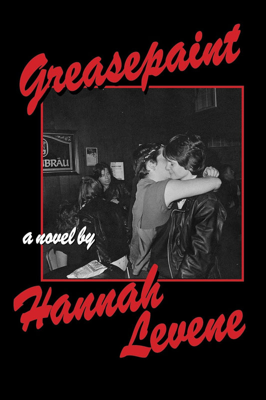 Hannah Levene - Greasepaint