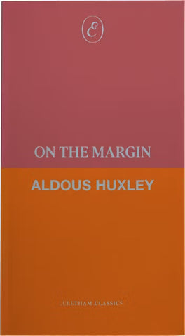 On the Margin by Aldous Huxley