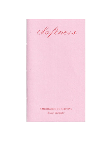 Softness: A Meditation on Knitting by Jean Oberlander