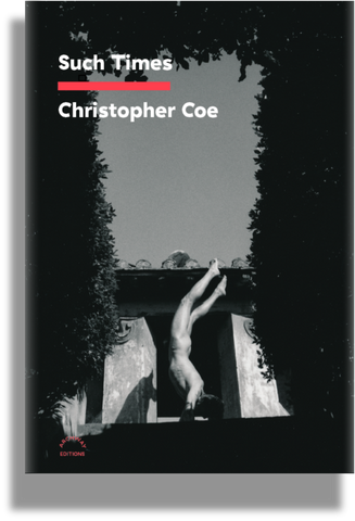 Such Times by Christopher Coe