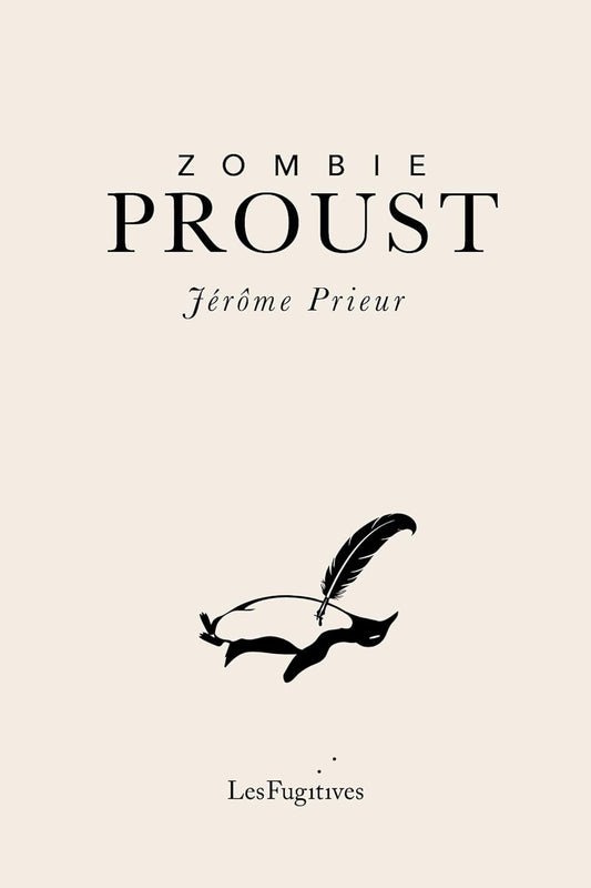 Zombie Proust by Jerome Prieur