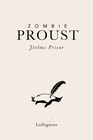 Zombie Proust by Jerome Prieur