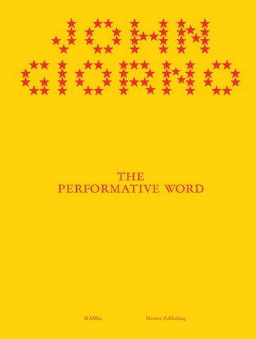 John Giorno - The Performative Word
