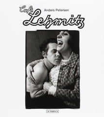 Café Lehmitz  by Anders Petersen