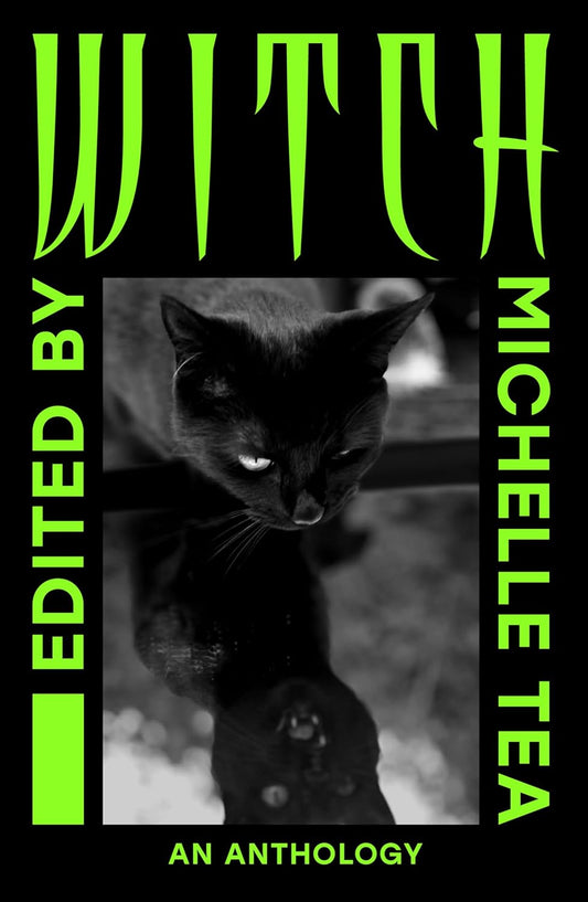 Witch by Michelle Tea (ed.)