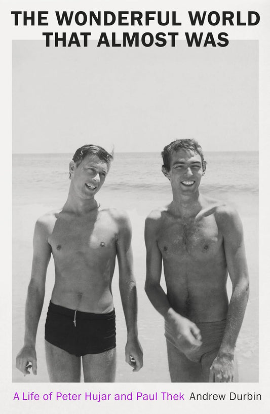 The Wonderful World that Almost Was by Andrew Durbin