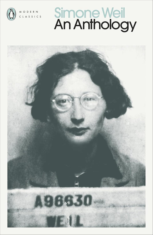 Simone Weil: An Anthology