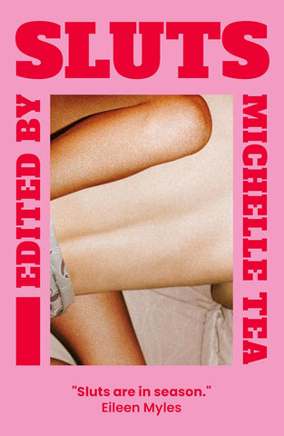 Sluts by Michelle Tea (ed.)