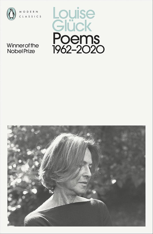 Poems 1962–2020  by Louise Glück