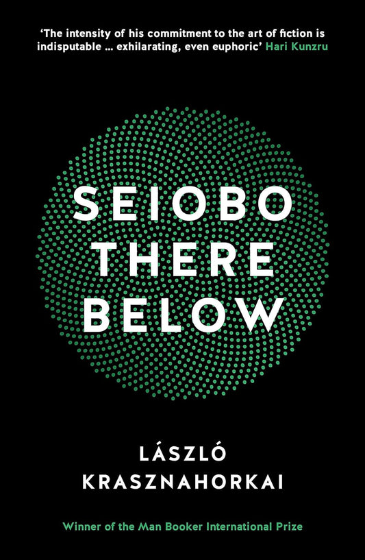 Seiobo There Below by László Krasznahorkai