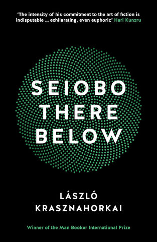 Seiobo There Below by László Krasznahorkai
