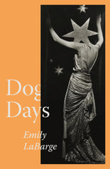Dog Days by Emily LaBarge