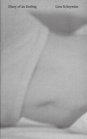 Diary of an Ending by Lina Scheynius