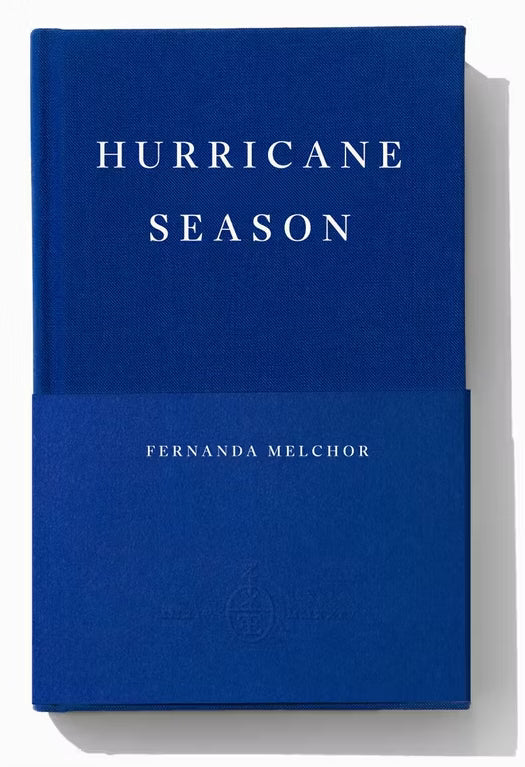 Hurricane Season by Fernanda Melchor