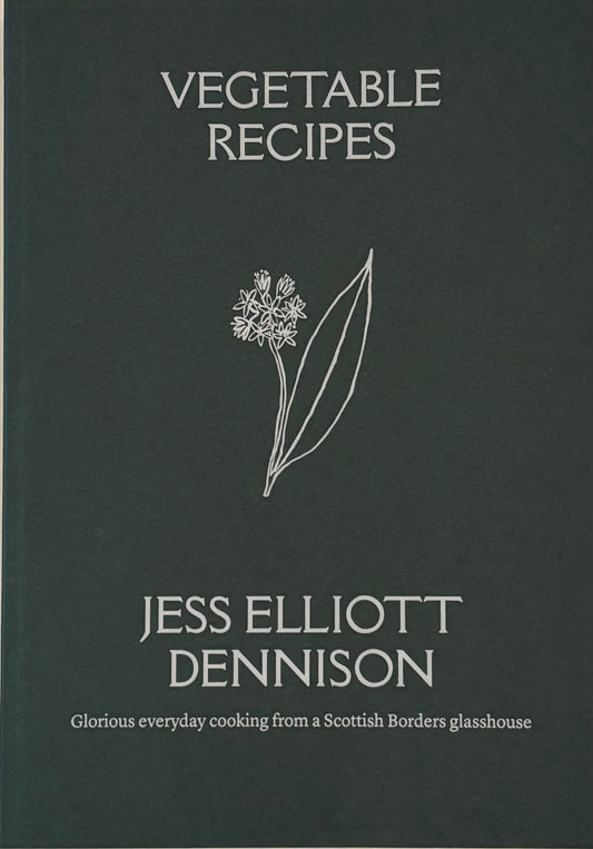 Vegetable Recipes by Jess Elliot Dennison