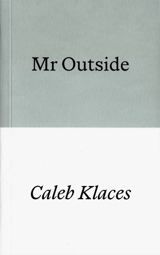 Mr Outside by Caleb Klaces