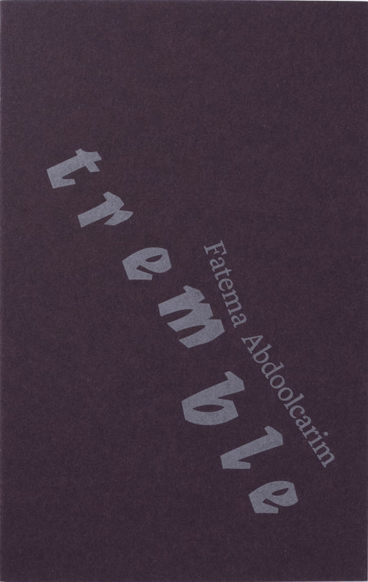 Tremble by Fatema Abdoolcarim *Signed Copy*