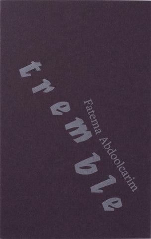 Tremble by Fatema Abdoolcarim *Signed Copy*