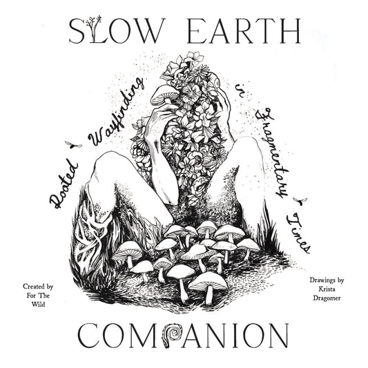 Slow Earth Companion by For The Wild